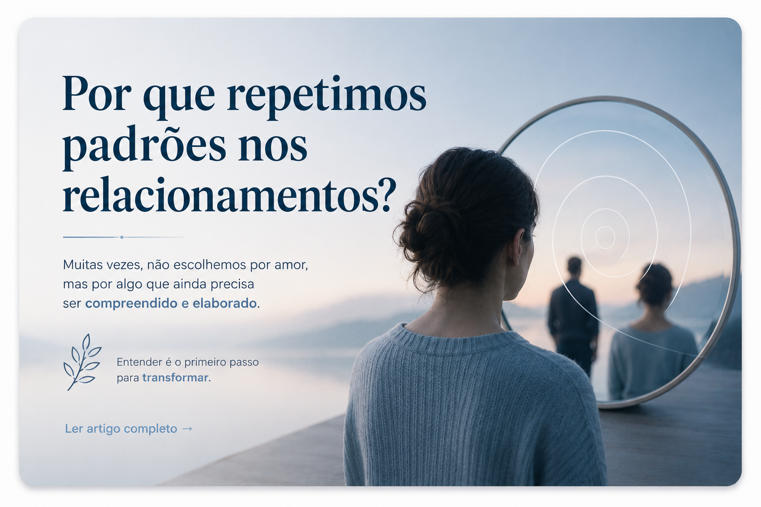Por que repetimos padrões nos relacionamentos?